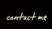 contact me